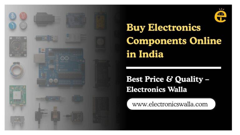 Buy Electronics Components Online in India | Best Price & Quality